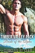 Bride Of The Alpha (Timber Valley Pack #1)
