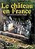 Le château en France