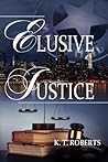 Elusive Justice (Kensington-Gerard Detective #2) Elusive Justice (Kensington-Gerard Detective #2)