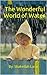 The Wonderful World of Water: The Water Cycle Book for Kids