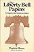 The Liberty Bell papers by Virginia Moore