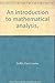 An introduction to mathematical analysis,