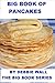 Big Book Of Pancakes (Big Book Series 1)