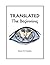 Translated: The Beginning
