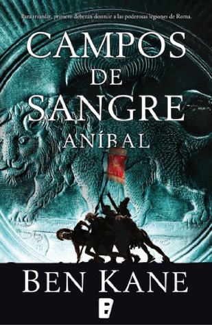 Campos de sangre (Aníbal 2) (Spanish Edition)