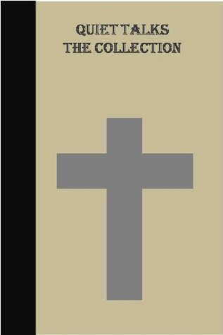 Quiet Talks - The Complete Collection