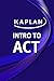 Intro to ACT (Kaplan Test Prep)