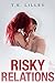 RISKY RELATIONS (Taboo Forbidden Bareback Erotica)