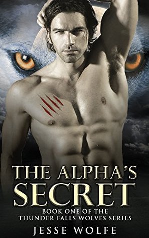 The Alpha's Secret (Thunder Falls Wolves, Book 1)