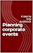 Planning corporate events by Roberta Gandolfo