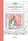 A Brand New Day by A.S. Chung