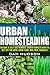 Urban Homesteading by Dan Hudson