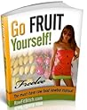 Go Fruit Yourself!