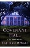 Covenant Hall by Kathryn R. Wall