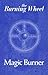 The Burning Wheel: Magic Burner