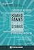 Boardgames That Tell Stories: The funniest guide to game design