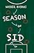 Season of Sid