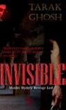Invisible by Tarak Ghosh