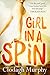 Girl In A Spin by Clodagh Murphy