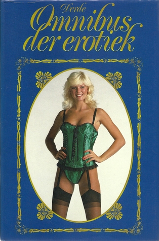 Derde omnibus der erotiek : Venus in bont ~ Verboden hartstocht ~ Monique