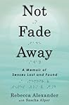 Not Fade Away: A ...