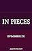 In Pieces