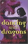 Dancing with Dragons (Never Deal with Dragons #2)