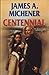 Centennial by James A. Michener