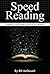 Speed Reading: Quadruple Yo...