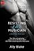 Resisting the Musician (Head Over Heels, #1)