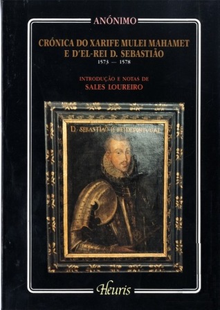 Crónica do Xarife Mulei Mahamet e d'El-Rei D. Sebastião (1573-1578)