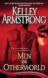 Men of the Otherworld by Kelley Armstrong