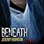 Beneath (Origins Edition, #3)