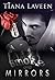 Smoke and Mirrors by Tiana Laveen