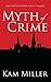 Myth of Crime