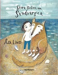 Stora boken om Sandvargen (Hardcover)