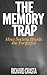 The Memory Trap: How Societ...