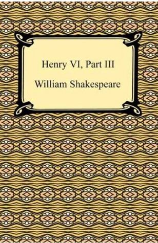 Henry VI, Part III