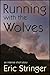 Running with the Wolves