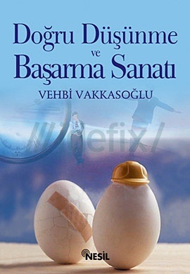 Doğru Düşünme ve Başarma Sanatı (Paperback)