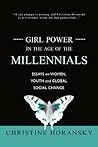 Girl Power in the Age of the Millennials: Essays on Women, Youth and Global Social Change