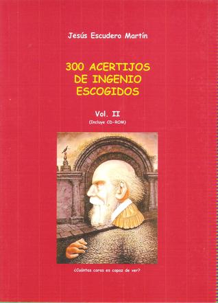 300 Acertijos de ingenio escogidos (Vol.II)