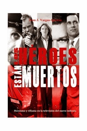 los héroes están muertos
