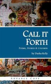 Call It Forth: Poems, Stories, & Columns