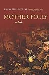 Mother Folly: A Tale (Cultural Memory in the Present)
