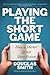 Playing the Short Game: How to Market & Sell Short Fiction