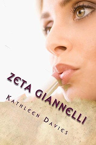 Zeta Giannelli: Novel (Kindle Edition)
