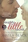 Naughty Little Secret by Shayla Black