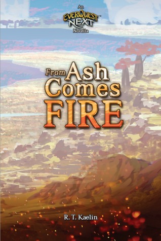 From Ash Comes Fire: An Everquest Next Novella