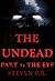 The Undead - Part 1: The Eye